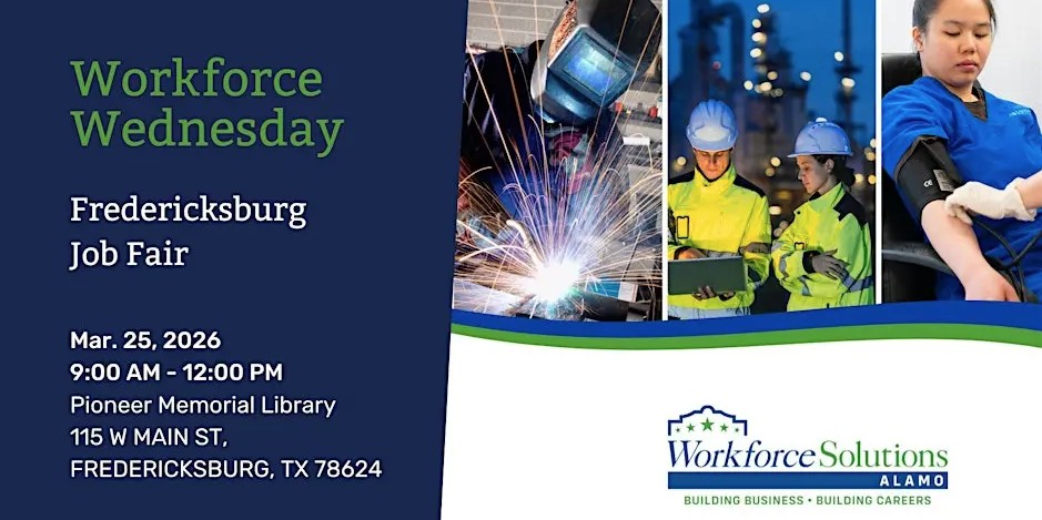 Workforce Solutions Alamo Workforce Wednesday: Fredericksburg